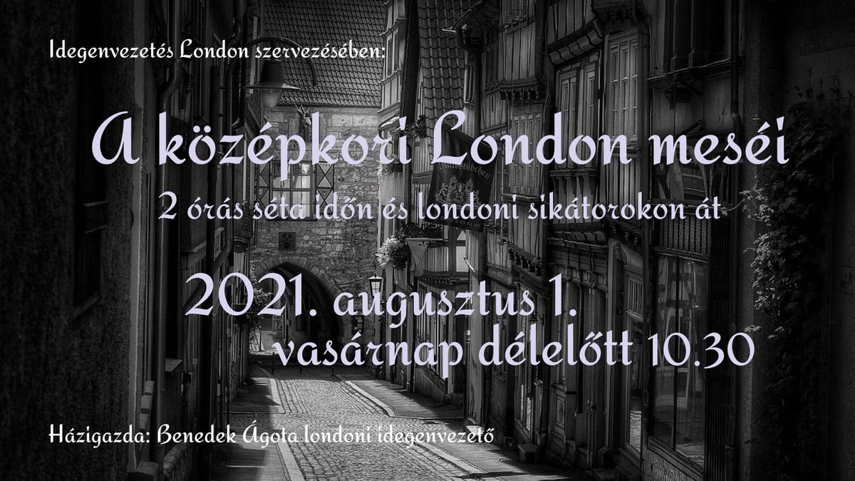 Esemény: A középkori London meséi