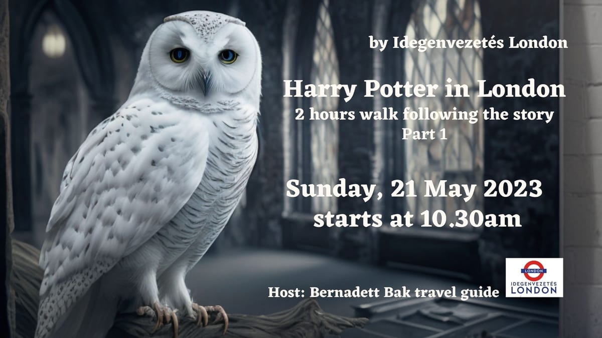 Harry Potter in London (part 1)
