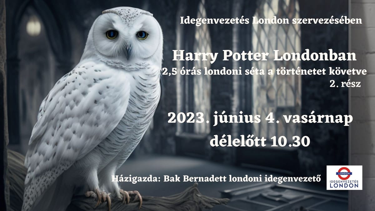 Londoni séta - Harry Potter Londonban (2. rész)