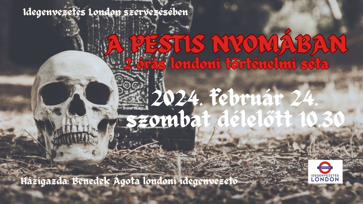 Londoni séta - A pestis nyomában