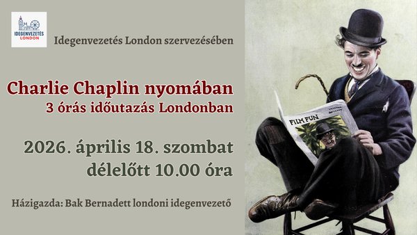 Londoni séta - Charlie Chaplin nyomában